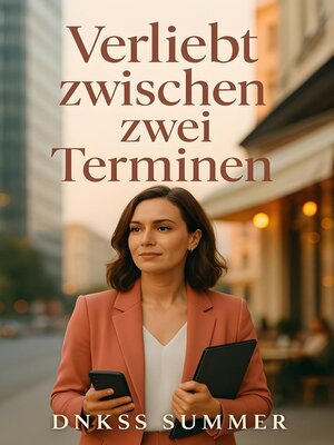 cover image of Verliebt Zwischen Zwei  Terminen
